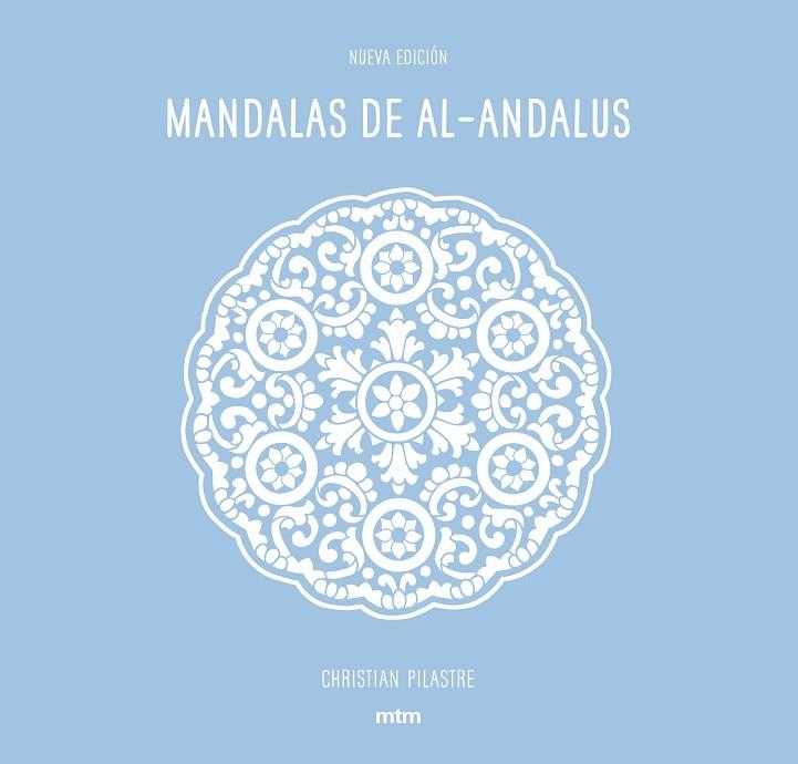 MANDALAS DE AL-ANDALUS | 9788416497669 | PILASTRE, CHRISTIAN | Llibreria La Gralla | Llibreria online de Granollers