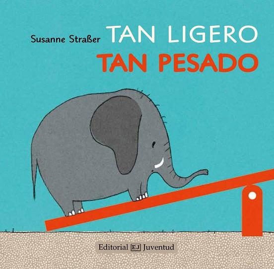 TAN LIGERO TAN PESADO | 9788426142221 | STRASER, SUSANNE | Llibreria La Gralla | Llibreria online de Granollers