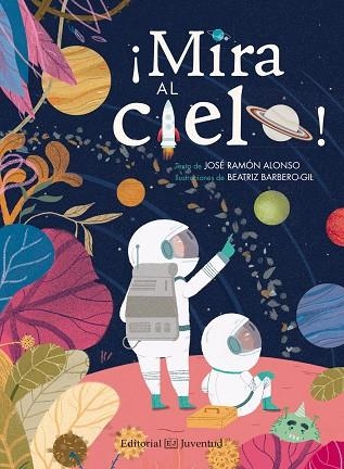 MIRA AL CIELO! | 9788426142306 | RAMON, JOSE | Llibreria La Gralla | Llibreria online de Granollers