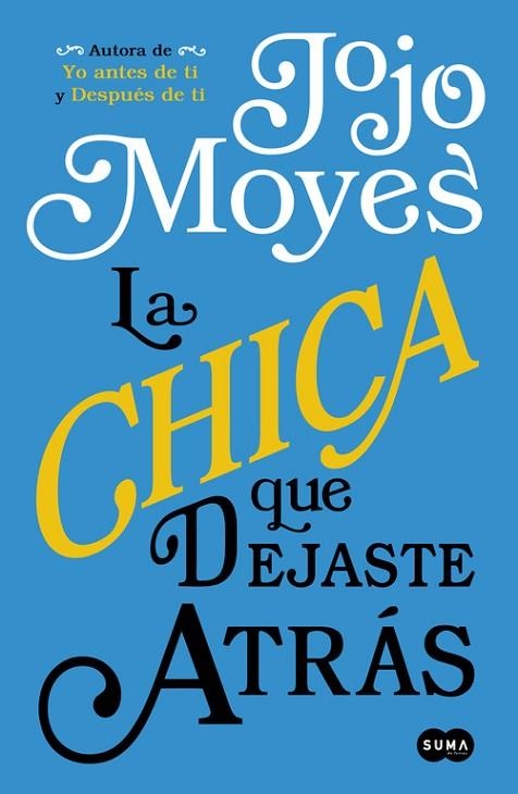 CHICA QUE DEJASTE ATRAS, LA  | 9788491290803 | MOYES, JOJO | Llibreria La Gralla | Llibreria online de Granollers