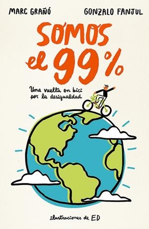 SOMOS EL 99% | 9788420484631 | FANJUL, GONZALO; GRAÑO, MARC | Llibreria La Gralla | Librería online de Granollers