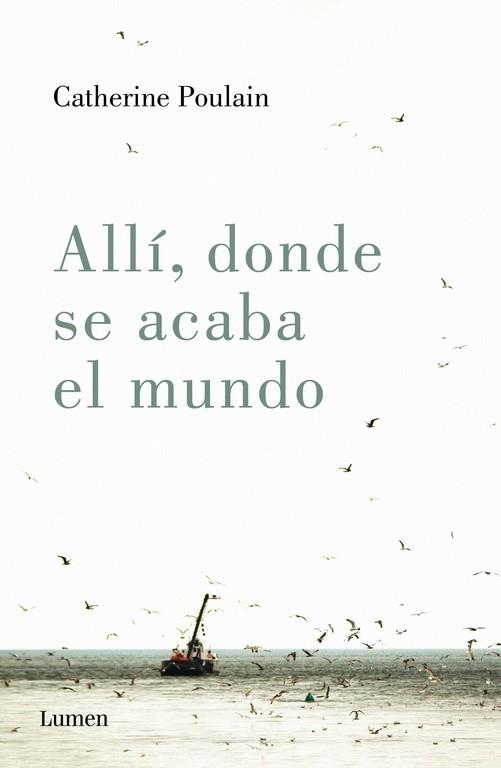 ALLI  DONDE SE ACABA EL MUNDO | 9788426403988 | POULAIN, CATHERINE | Llibreria La Gralla | Librería online de Granollers