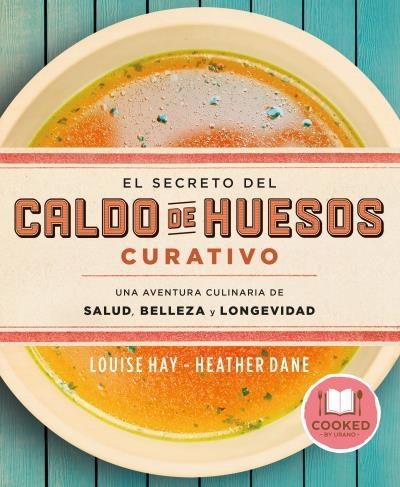 EL SECRETO DEL CALDO DE HUESOS CURATIVO | 9788479539610 | HAY, LOUISE/DANE, HEATHER | Llibreria La Gralla | Llibreria online de Granollers