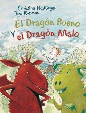 DRAGÓN BUENO Y EL DRAGÓN MALO, EL | 9788491450412 | NOSTLINGER, CHRISTINE;RASSMUS, JENS | Llibreria La Gralla | Llibreria online de Granollers