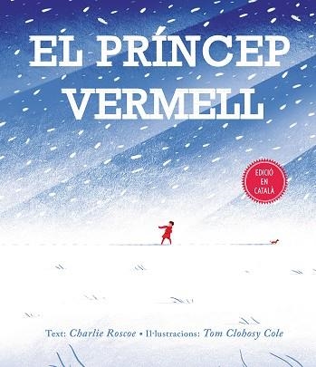 PRÍNCEP VERMELL, EL | 9788416648993 | ROSCOE, CHARLIE | Llibreria La Gralla | Llibreria online de Granollers