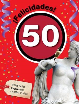 FELICIDADES 50 MUJER | 9788492712427 | ROSES, LAIA | Llibreria La Gralla | Librería online de Granollers