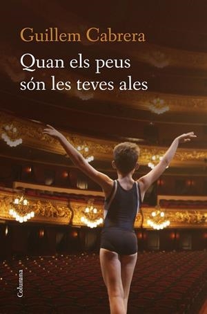 QUAN ELS PEUS SÓN LES TEVES ALES | 9788466422277 | CABRERA, GUILLEM | Llibreria La Gralla | Librería online de Granollers
