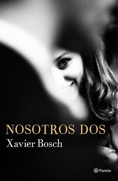 NOSOTROS DOS | 9788408168621 | BOSCH, XAVIER  | Llibreria La Gralla | Librería online de Granollers