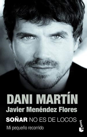 SOÑAR NO ES DE LOCOS (BOLSILLO) | 9788499985985 | MARTIN, DANI / MENENDEZ FLORES, JAVIER | Llibreria La Gralla | Librería online de Granollers