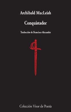 CONQUISTADOR | 9788498959840 | MACLEISH, ARCHIBALD | Llibreria La Gralla | Llibreria online de Granollers