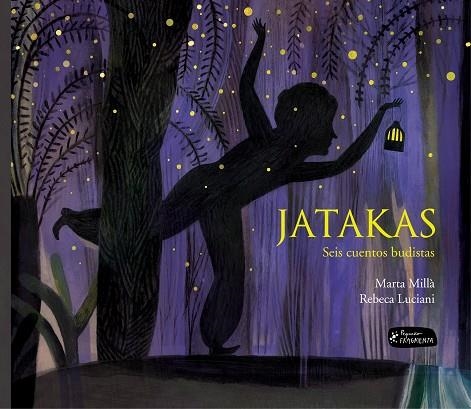 JATAKAS | 9788415518662 | MILLÀ, MARTA | Llibreria La Gralla | Librería online de Granollers