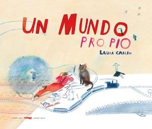 MUNDO PROPIO, UN | 9788494650635 | CARLIN, LAURA | Llibreria La Gralla | Librería online de Granollers