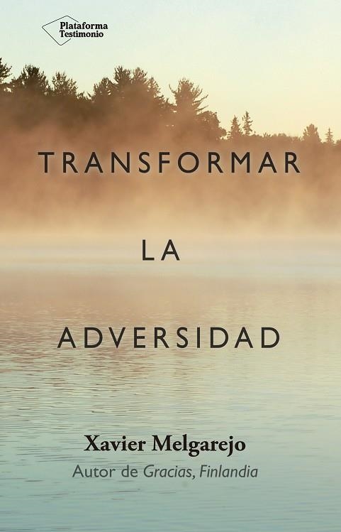 TRANSFORMAR LA ADVERSIDAD | 9788416820948 | MELGAREJO, XAVIER | Llibreria La Gralla | Librería online de Granollers
