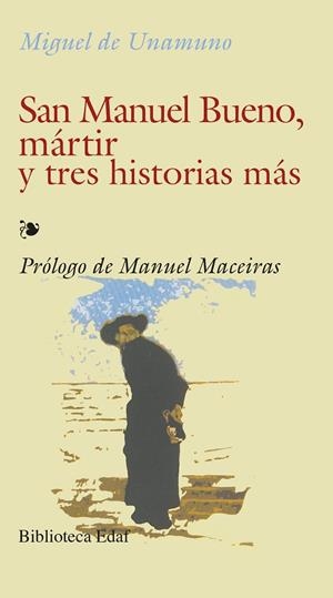 SAN MANUEL BUENO, MARTIR Y TRES HISTORIAS MAS | 9788441402812 | DE UNAMUNO, MIGUEL | Llibreria La Gralla | Llibreria online de Granollers