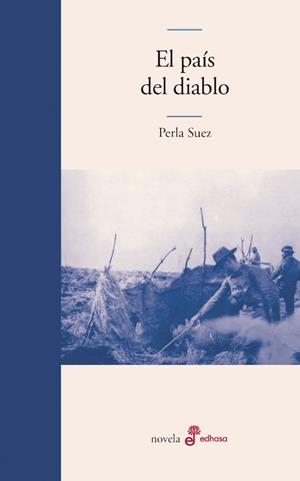 PAIS DEL DIABLO, EL | 9788435011259 | SUEZ, PERLA | Llibreria La Gralla | Librería online de Granollers