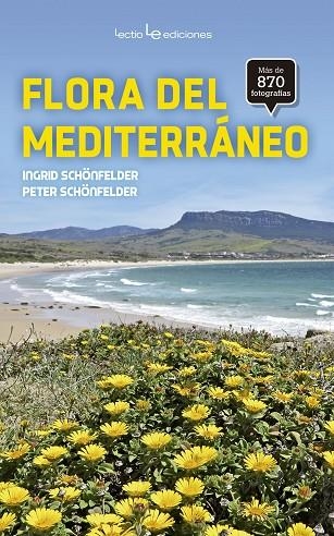 FLORA DEL MEDITERRÁNEO | 9788416918034 | SCHÖNFELDER, INGRID/SCHÖNFELDER, PETER | Llibreria La Gralla | Librería online de Granollers
