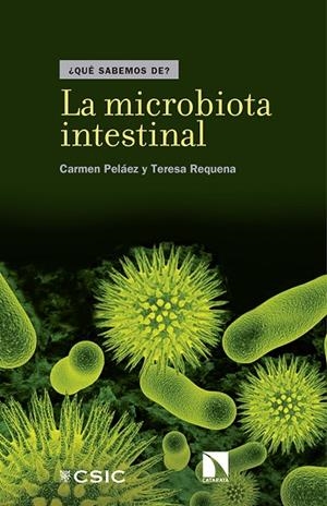 MICROBIOTA INTESTINAL, LA | 9788490972847 | PELAEZ, CARMEN / REQUENA, TERESA | Llibreria La Gralla | Llibreria online de Granollers