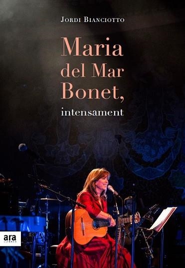 MARIA DEL MAR BONET, INTENSAMENT | 9788416915057 | BIANCIOTTO, JORDI | Llibreria La Gralla | Llibreria online de Granollers