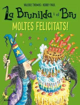 BRUNILDA I BRU. MOLTES FELICITATS! | 9788498019940 | THOMAS, VALERIE/PAUL, KORKY | Llibreria La Gralla | Llibreria online de Granollers
