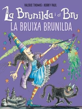 BRUNILDA I BRU. LA BRUIXA BRUNILDA | 9788498019919 | THOMAS, VALERIE/PAUL, KORKY | Llibreria La Gralla | Llibreria online de Granollers