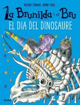 BRUNILDA I BRU. EL DIA DEL DINOSAURE | 9788498019902 | THOMAS, VALERIE/PAUL, KORKY | Llibreria La Gralla | Librería online de Granollers