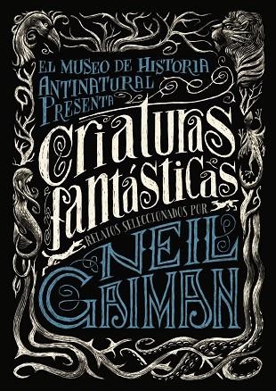 CRIATURAS FANTASTICAS | 9788469834282 | GAIMAN, NEIL | Llibreria La Gralla | Librería online de Granollers