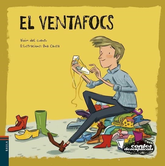 VENTAFOCS, EL (CONTES DESEXPLICATS 11) | 9788447933020 | VIVIM DEL CUENTU | Llibreria La Gralla | Llibreria online de Granollers