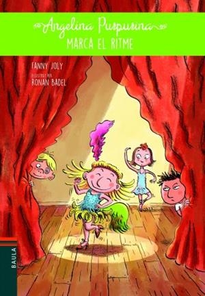 ANGELINA PURPURINA MARCA EL RITME | 9788447932931 | JOLY, FANNY | Llibreria La Gralla | Librería online de Granollers