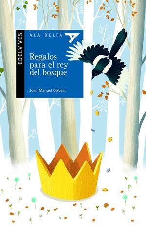 REGALOS PARA EL REY DEL BOSQUE | 9788414006252 | GISBERT PONSOLE, JOAN MANUEL | Llibreria La Gralla | Librería online de Granollers