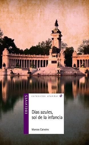 DÍAS AZULES, SOL DE LA INFANCIA | 9788414006337 | CALVEIRO SÁNCHEZ, MARCOS | Llibreria La Gralla | Llibreria online de Granollers