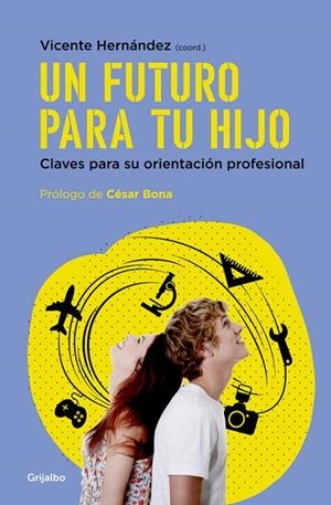 UN FUTURO PARA TU HIJO | 9788425354892 | HERNANDEZ, VICENTE | Llibreria La Gralla | Librería online de Granollers