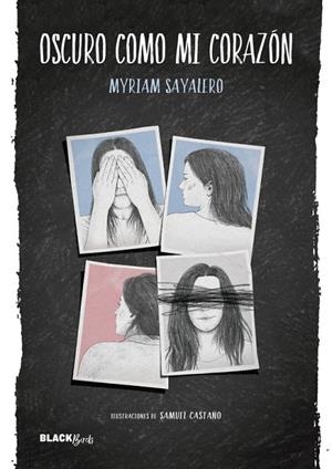 OSCURO COMO MI CORAZON  | 9788420485805 | SAYALERO, MYRIAM | Llibreria La Gralla | Librería online de Granollers