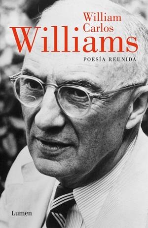 POESIA REUNIDA | 9788426444103 | WILLIAMS, WILLIAM CARLOS | Llibreria La Gralla | Librería online de Granollers