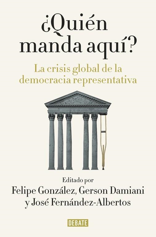 QUIEN MANDA AQUI? | 9788499927176 | GONZALEZ, FELIPE; FERNANDEZ-ALBERTOS, JOS | Llibreria La Gralla | Librería online de Granollers