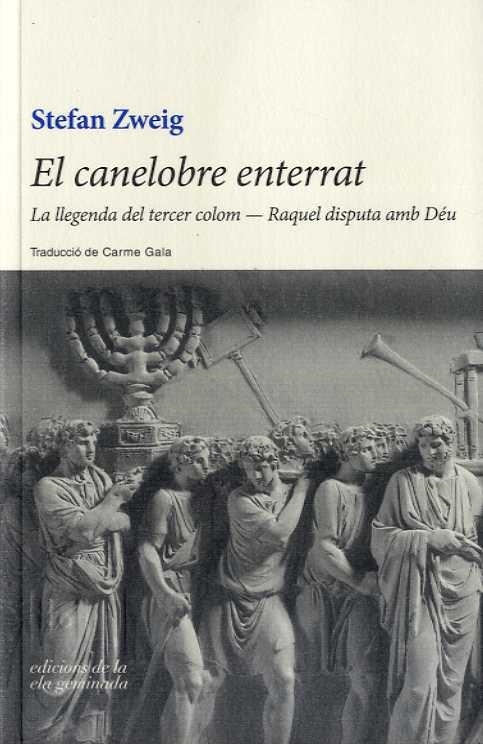 CANELOBRE ENTERRAT, EL | 9788494595370 | ZWEIG, STEFAN | Llibreria La Gralla | Llibreria online de Granollers