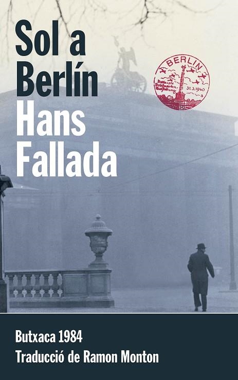 SOL A BERLÍN (BUTXACA) | 9788415091158 | FALLADA, HANS | Llibreria La Gralla | Librería online de Granollers