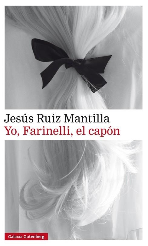 YO, FARINELLI, EL CAPÓN | 9788416734788 | RUIZ MANTILLA, JESÚS | Llibreria La Gralla | Librería online de Granollers