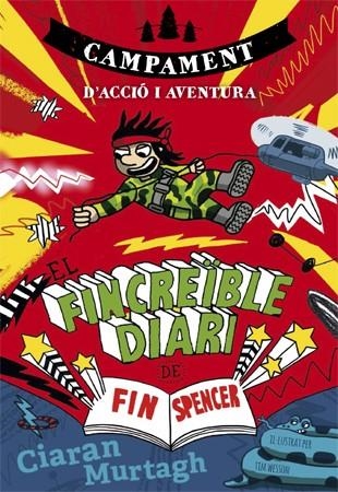 FINCREÏBLE DIARI DE FIN SPENCER 3, EL | 9788424659943 | MURTAGH, CIARAN | Llibreria La Gralla | Llibreria online de Granollers