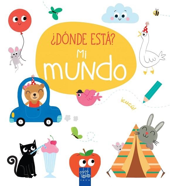 DÓNDE ESTÁ? MI MUNDO | 9788408165422 | YOYO | Llibreria La Gralla | Librería online de Granollers