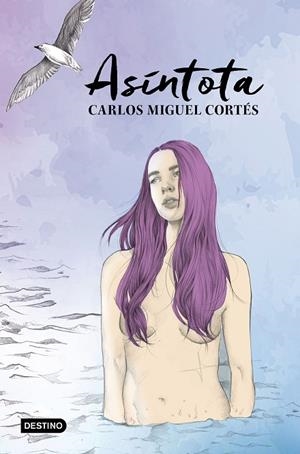 ASÍNTOTA | 9788408169192 | CORTÉS, CARLOS MIGUEL  | Llibreria La Gralla | Librería online de Granollers