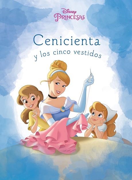 CENICIENTA Y LOS CINCO VESTIDOS | 9788499518886 | DISNEY | Llibreria La Gralla | Librería online de Granollers