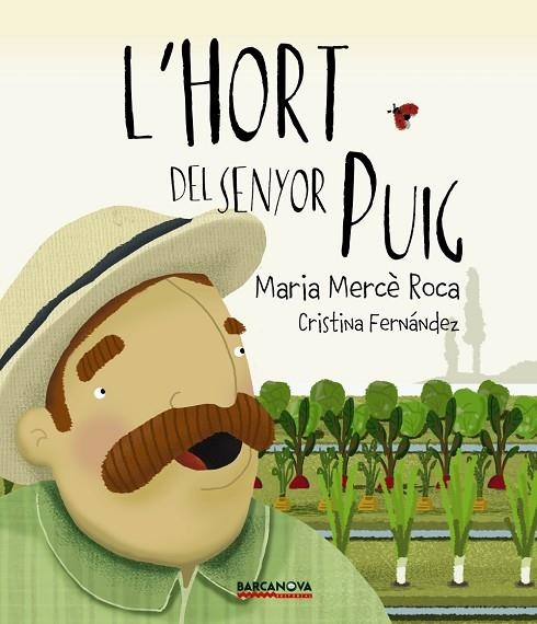 HORT DEL SENYOR PUIG, L' | 9788448942700 | ROCA, MARIA MERCÈ | Llibreria La Gralla | Librería online de Granollers