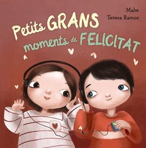 PETITS GRANS MOMENTS DE FELICITAT | 9788448942984 | MABE | Llibreria La Gralla | Librería online de Granollers