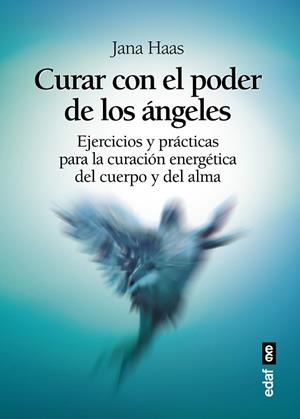 CURAR CON EL PODER DE LOS ÁNGELES | 9788441437128 | HASS, JANA | Llibreria La Gralla | Llibreria online de Granollers