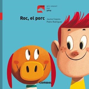 ROC, EL PORC - GALOP | 9788491012290 | COPONS RAMON, JAUME | Llibreria La Gralla | Llibreria online de Granollers
