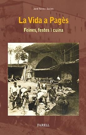VIDA A PAGES. FESTES I CUINA  | 9788492811878 | TORRES I SOCIATS, JORDI | Llibreria La Gralla | Librería online de Granollers