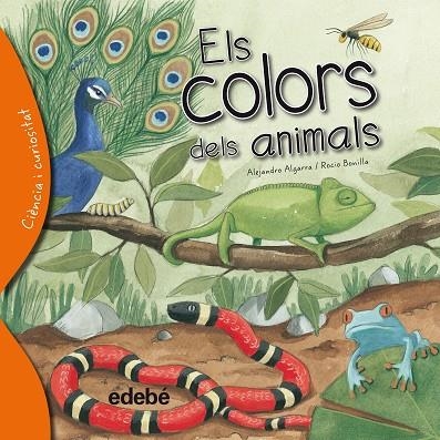 COLORS DELS ANIMALS, ELS | 9788468329611 | ALGARRA, ALEJANDRO / BONILLA, ROCIO | Llibreria La Gralla | Llibreria online de Granollers