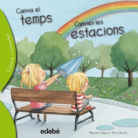 CANVIA EL TEMPS CANVIEN LES ESTACIONS | 9788468329642 | ALGARRA, ALEJANDRO / BONILLA, ROCIO | Llibreria La Gralla | Llibreria online de Granollers