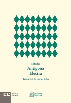 ANTIGONA; ELECTRA | 9788472268135 | SOFOCLES (TRADUCCIÓ CARLES RIBA) | Llibreria La Gralla | Librería online de Granollers