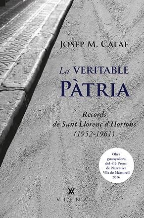 VERITABLE PATRIA, LA | 9788483309339 | CALAF, JOSEP M. | Llibreria La Gralla | Librería online de Granollers